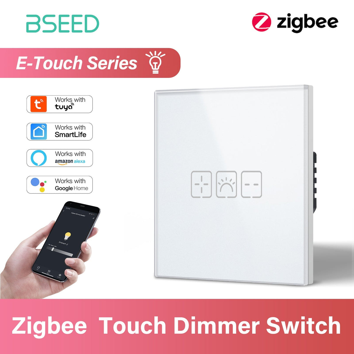 BSEED Product Customization Bseedswitch E series zigbee dimmer switch