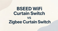 BSEED WLAN-Vorhangschalter im Vergleich zum Zigbee-Vorhangschalter