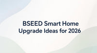 Ideen für das BSEED Smart Home Upgrade 2026