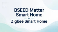 BSEED Matter Smart Home im Vergleich zu Zigbee Smart Home