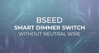 BSEED Smart Dimmer Switch Without Neutral Wire