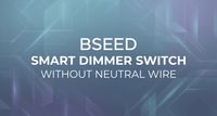 BSEED Smart Dimmer Switch Without Neutral Wire