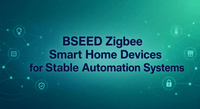 BSEED Zigbee Smart Home Devices for Stable Automation Systems