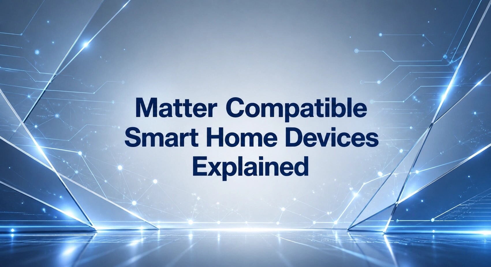 Explication des appareils domotiques compatibles Matter