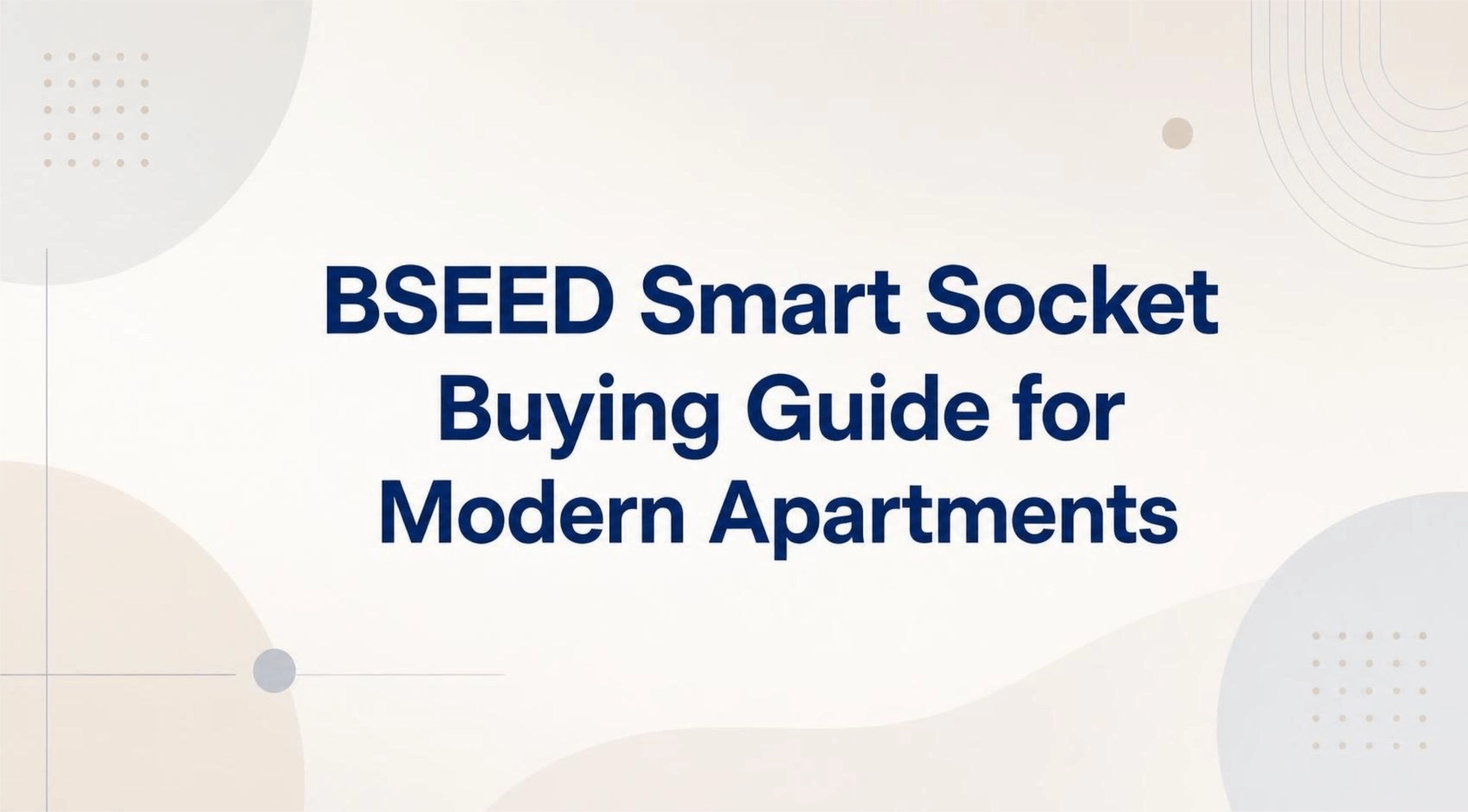 Guide d'achat des prises intelligentes BSEED pour les appartements modernes