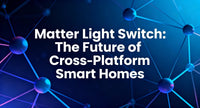 BSEED Matter Light Switch: The Future of Cross-Platform Smart Homes